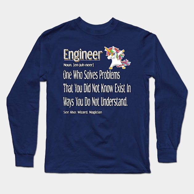 Funny Engineer Definition Awesome Engineering Gift For Unicorn Lovers Long Sleeve T-Shirt by Inspireshirt